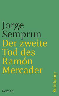 Der zweite Tod des Ramón Mercader