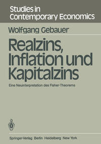 Realzins, Inflation und Kapitalzins