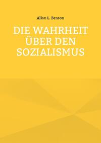 Die Wahrheit über den Sozialismus