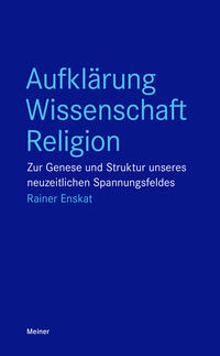 Aufklärung – Wissenschaft – Religion