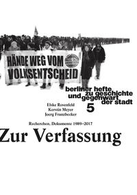 Zur Verfassung. Recherchen, Dokumente 1989–2017