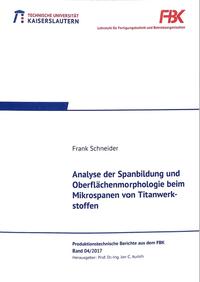 Analyse der Spanbildung und Oberflächenmorphologie beim Mikrospanen von Titanwerkstoffen