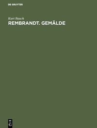 Rembrandt. Gemälde