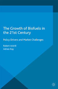 The Growth of Biofuels in the 21st Century