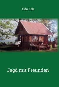 Jagd mit Freunden