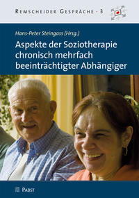 Aspekte der Soziotherapie chronisch mehrfach beeinträchtigter Abhängiger