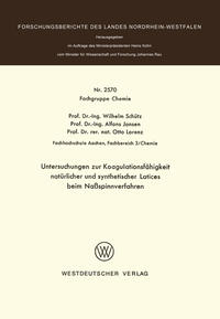 Untersuchungen zur Koagulationsfähigkeit natürlicher und synthetischer Latices beim Naßspinnverfahren