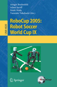 RoboCup 2005: Robot Soccer World Cup IX