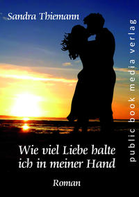 Wie viel Liebe halte ich in meiner Hand