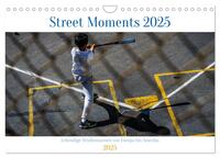 Street Moments (Wandkalender 2025 DIN A4 quer), CALVENDO Monatskalender