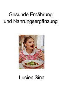 Gesunde Ernährung und Nahrungsergänzung