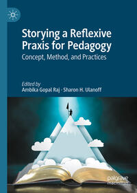 Storying a Reflexive Praxis for Pedagogy