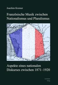 Französische Musik zwischen Nationalismus und Pluralismus: