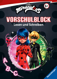 Miraculous Mein Vorschulblock Lesen und Schreiben – Konzentration, Erstes Lesen und Schreiben und Rätseln ab 5 Jahren – Spielerisches Lernen für Fans von Ladybug und Cat Noir ab Vorschule