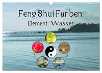 Feng Shui Farben - Element Wasser (Wandkalender 2025 DIN A3 quer), CALVENDO Monatskalender