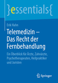 Telemedizin – Das Recht der Fernbehandlung