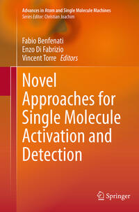 Novel Approaches for Single Molecule Activation and Detection