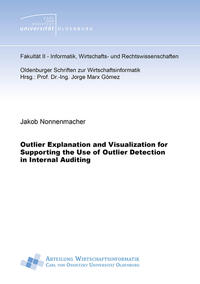 Outlier Explanation and Visualization for Supporting the Use of Outlier Detection in Internal Auditing