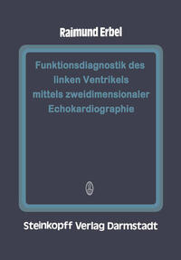 Funktionsdiagnostik des linken Ventrikels mittels zweidimensionaler Echokardiographie