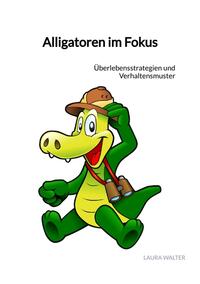 Alligatoren im Fokus