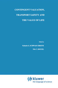 Contingent Valuation, Transport Safety and the Value of Life