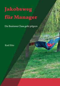 Jakobsweg für Manager