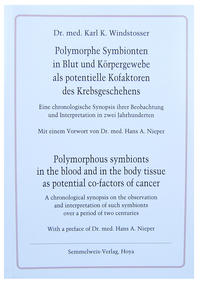 Polymorphe Symbionten in Blut und Körpergeweben als potentielle Kofaktoren des Krebsgeschehens