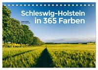 Schleswig-Holstein in 365 Farben (Tischkalender 2025 DIN A5 quer), CALVENDO Monatskalender