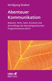 Abenteuer Kommunikation (Leben Lernen, Bd. 293)