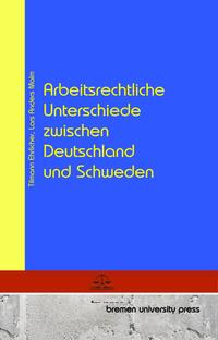 Arbeitsrechtliche Unterschiede zwischen Deutschland und Schweden