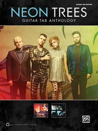 Neon Trees: Guitar TAB Anthology