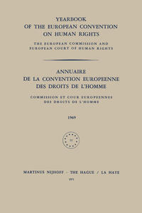 Yearbook of the European Convention on Human Rights / Annuaire de la Convention Europeenne des Droits de L’Homme