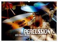 Percussion - Rhythmus im Blut (Wandkalender 2025 DIN A2 quer), CALVENDO Monatskalender