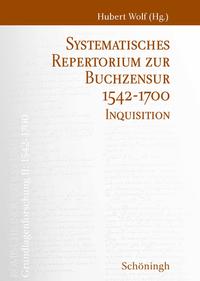 Systematisches Repertorium zur Buchzensur 1542–1700