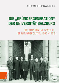 Die „Gründergeneration“ der Universität Salzburg