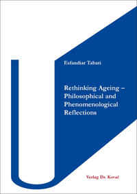 Rethinking Ageing – Philosophical and Phenomenological Reflections