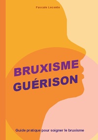 Bruxisme Guérison