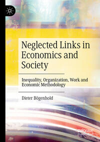 Neglected Links in Economics and Society