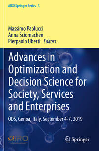 Advances in Optimization and Decision Science for Society, Services and Enterprises