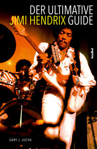 Der ultimative Jimi Hendrix Guide