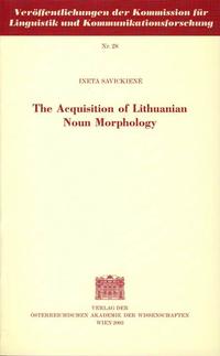 The Acquisition of Lithuanian Noun Morphology