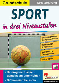 Sport in drei Niveaustufen / Grundschule