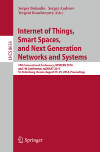 Internet of Things, Smart Spaces, and Next Generation Networks and Systems