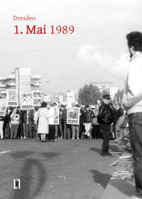 Dresden 1. Mai 1989