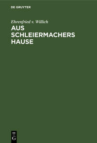 Aus Schleiermachers Hause