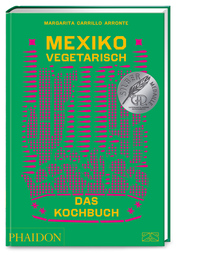 Mexiko vegetarisch – Das Kochbuch