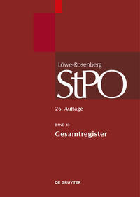 Löwe/Rosenberg. Die Strafprozeßordnung und das Gerichtsverfassungsgesetz / Gesamtregister