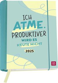 Buchkalender 2025: Ich atme. Produktiver wird es heute nicht