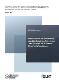 Methodik zur Determinierung repräsentativer und relevanter Testszenarien für prädiktive Sicherheitsfunktionen