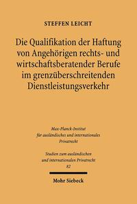 Die Qualifikation der Haftung von Angehörigen rechts- und wirtschaftsberatender Berufe im grenzüberschreitenden Dienstleistungsverkehr